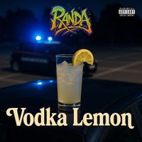 Randa - Vodka Lemon (Explicit)
