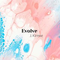 J Kirmse - Evolve