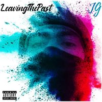 JG - Leaving The Past (feat. Riche Onone) (Explicit)
