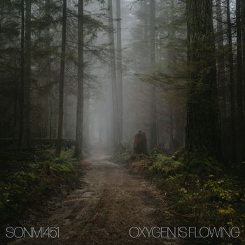 Sonmi451 - Oxygen is Flowing