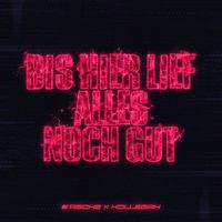 Asche, Kollegah - Bis hier lief alles noch gut (Explicit)