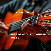 Steve Dafoe - Best of Acoustic Guitar, Vol. 9
