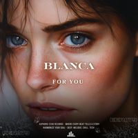 BLANCA - For You