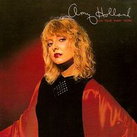 Amy Holland - On Your Every Word