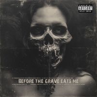 Baphomet - Before The Grave Eats Me (Explicit)