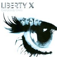 Liberty X - Everybody Cries