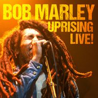 Bob Marley - Uprising Live! (Live)