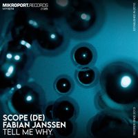 Scope (DE) & Fabian Janssen - Tell Me Why