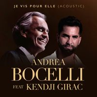 Andrea Bocelli, Kendji Girac - Je Vis Pour Elle (Acoustic)