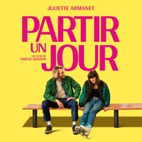 Juliette Armanet - Partir un jour (Musique originale du film)