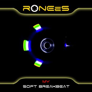 RONEeS - My Soft Breakbeat