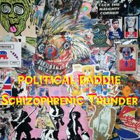 Political Baddie - Schizophrenic Thunder (Explicit)