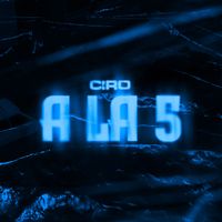 Ciro - A la 5