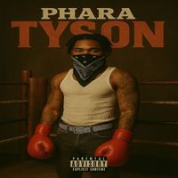PHARA - Tyson (Explicit)