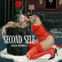 Julia Michaels - Second Self (Explicit)
