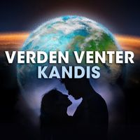 Kandis - Verden Venter