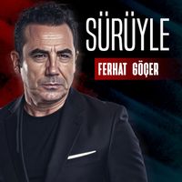 Ferhat Göçer - Sürüyle