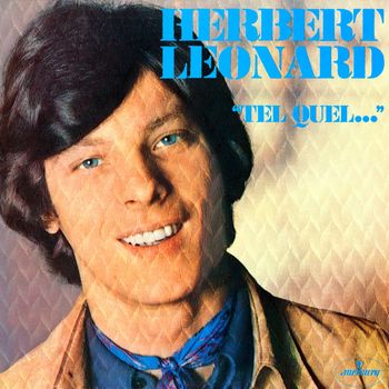 Herbert Léonard - Tel quel...