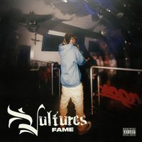 FAME - Vultures (Explicit)