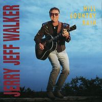Jerry Jeff Walker - Hill Country Rain