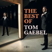 Tom Gaebel - The Best of Tom Gaebel