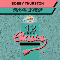 Bobby Thurston - 12 Inch Classics