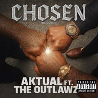 Aktual - Chosen (Deluxe) (Explicit)