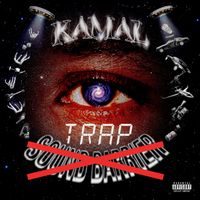 KAMAL - Trap (Explicit)