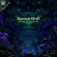 Space Shift - Madness Inductor