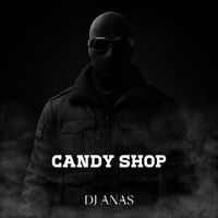 DJ ANAS - Candy Shop (Instrumental)
