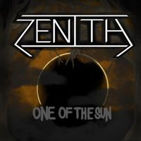 Zenith‎ - One Of The Sun (Explicit)