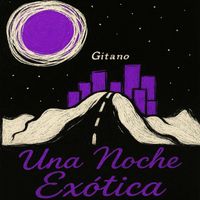 Gitano - Una Noche Exótica (Explicit)
