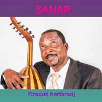 Sahar - Firaquk harfaradj