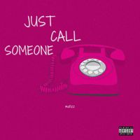 matizz - Just Call Someone