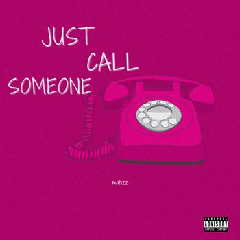 matizz - Just Call Someone