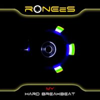 RONEeS - My Hard Breakbeat