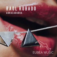 Raul Robado - Abracadabra