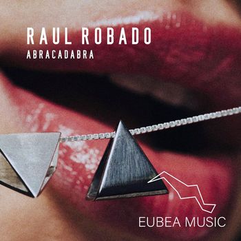 Raul Robado - Abracadabra