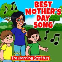 The Learning Station - Best Mother's Day Song