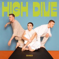 SHAED - High Dive (Explicit)