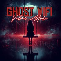 Velvet Mode - Ghost Wifi