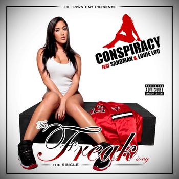 Conspiracy - Freak (Explicit)