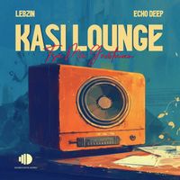 Lebzin, Echo Deep - Kasi Lounge