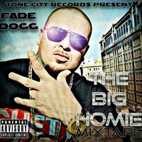Fade Dogg - The Big Homie (Explicit)