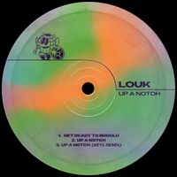 Louk - Up A Notch (Explicit)