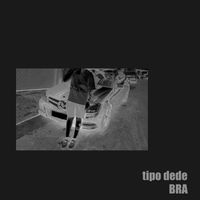 BRA - tipo dede (Explicit)
