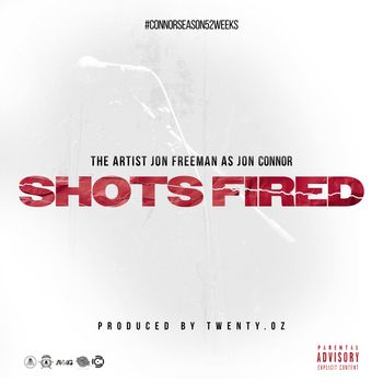 Jon Connor - Shots Fired (Explicit)