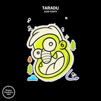 Taradu - Acid Party