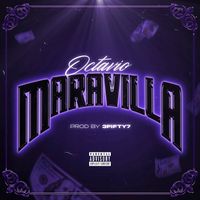 Octavio - Maravilla (Explicit)