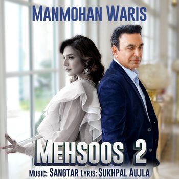 Manmohan Waris - Mehsoos 2